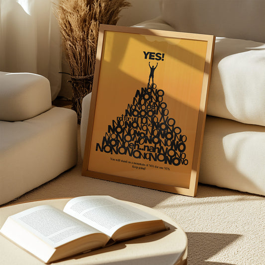 You will stand on a mountain of no's for one YES, Keep Going! | Motivational Poster | Wall art